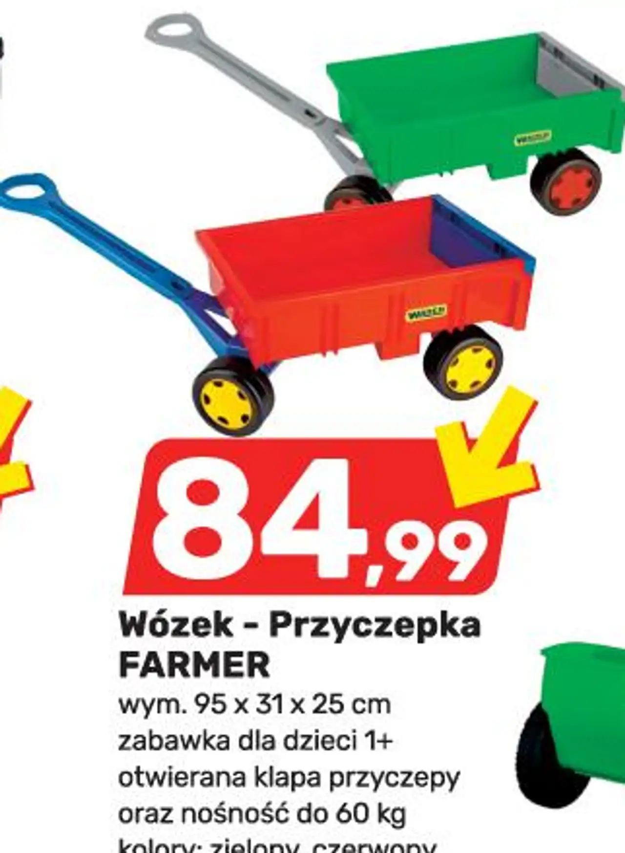 Wózek - Przyczepka FARMER wym. 95 x 31 x 25 cm zabawka dla dzieci 1+ otwierana klapa przyczepy oraz nośność do 60 kg kolory: zielony, czerwony