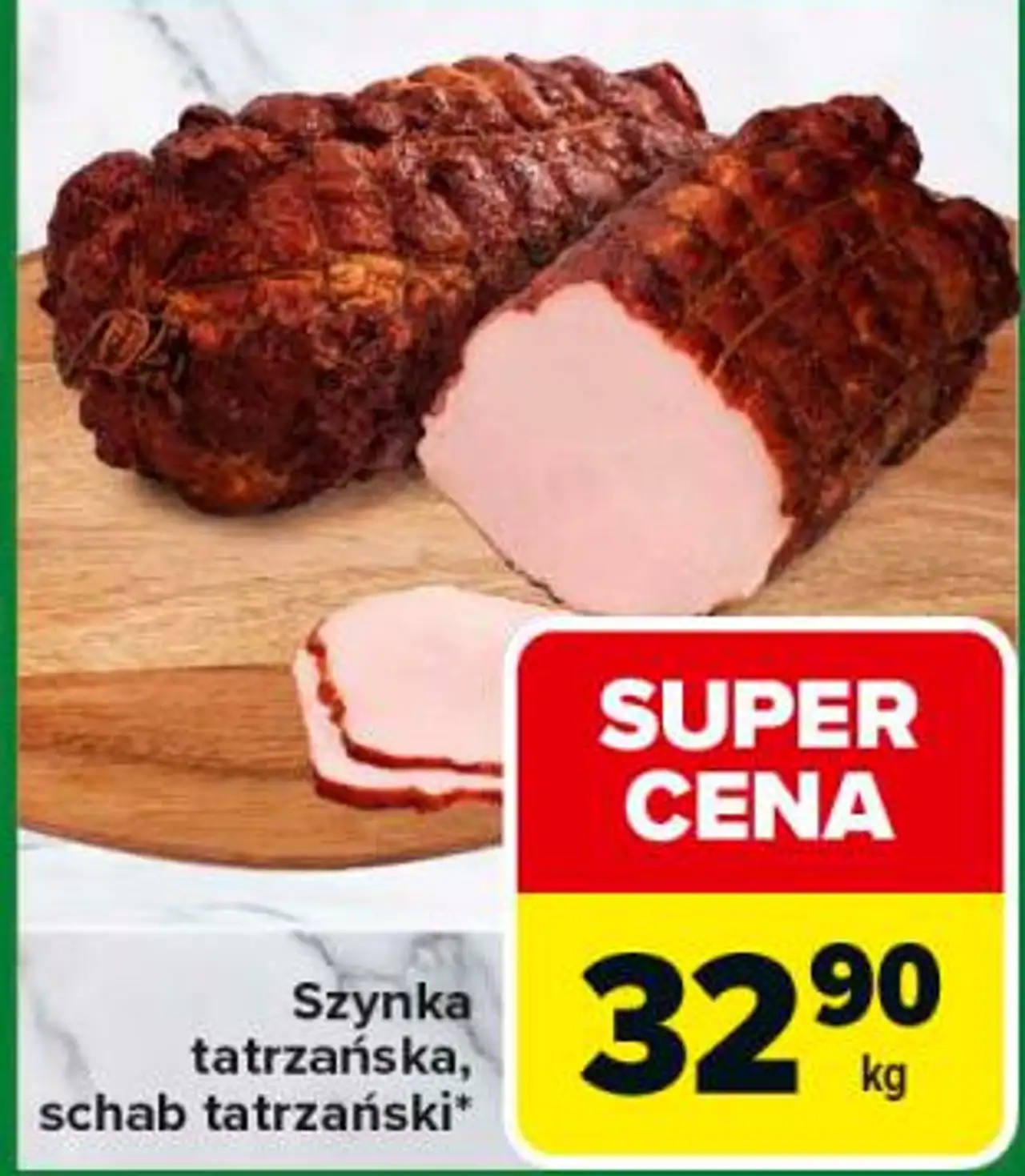 Szynka tatrzańska, schab tatrzański*