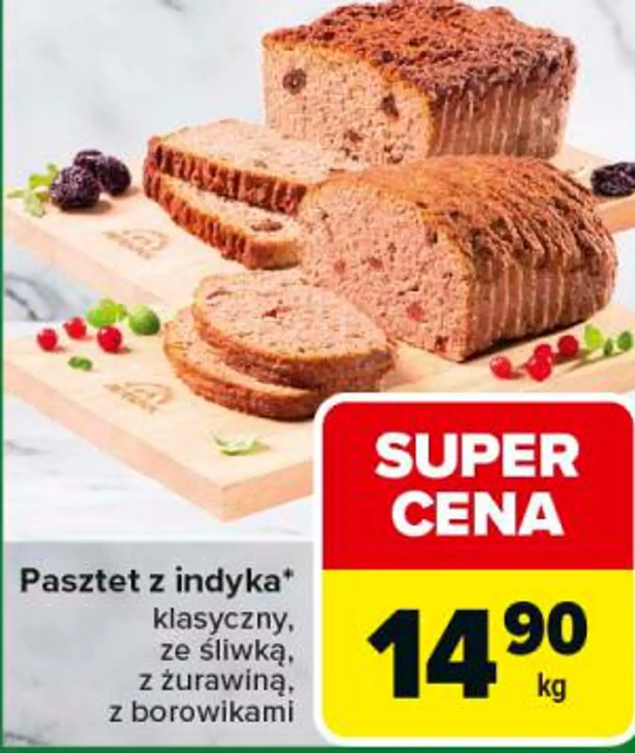 Pasztet z indyka* klasyczny, ze śliwką, z żurawiną, z borowikami