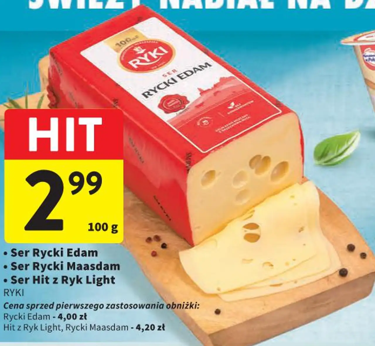 Ser Rycki Edam, Ser Rycki Maasdam, Ser Hit z Ryk Light