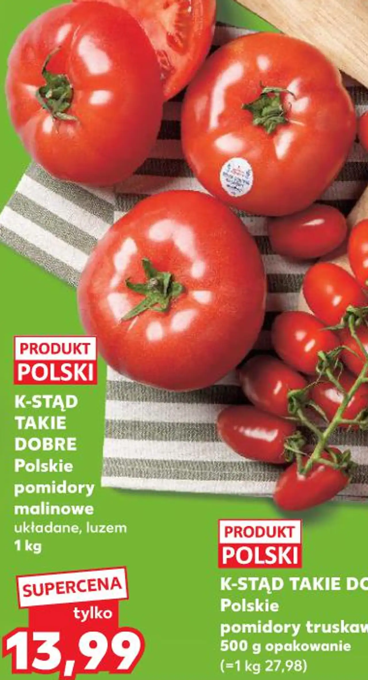 K-STĄD TAKIE DOBRE Polskie pomidory malinowe układane, luzem