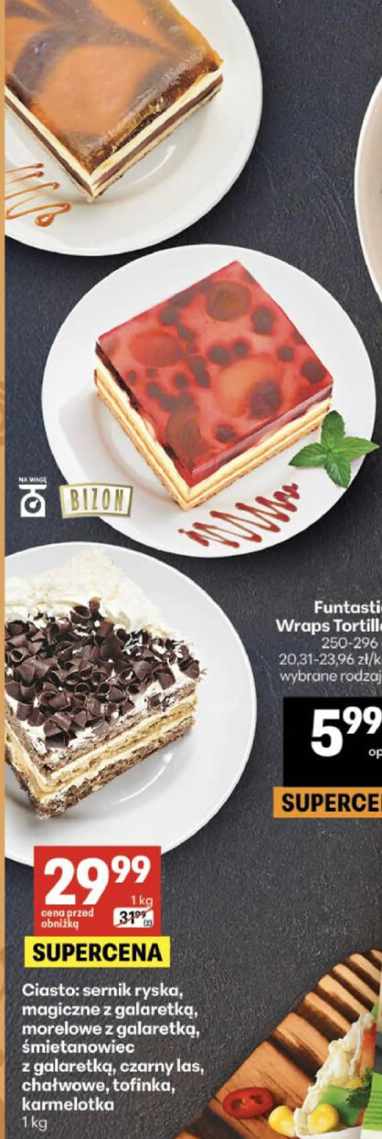 Ciasto: sernik ryska, magiczne z galaretką, morelowe z galaretką, śmietanowiec z galaretką, czarny las, chałwowe, tofinka, karmelotka