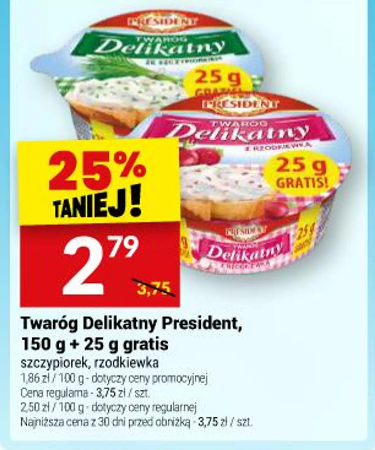 Twaróg Delikatny President, 150 g + 25 g gratis