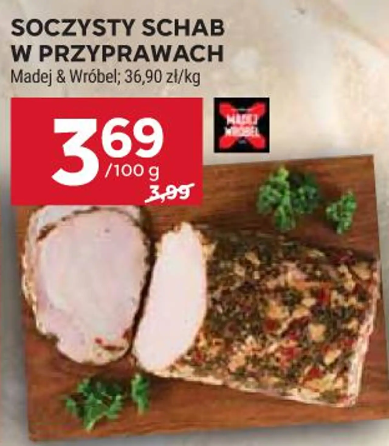 SOCZYSTY SCHAB W PRZYPRAWACH Madej & Wróbel