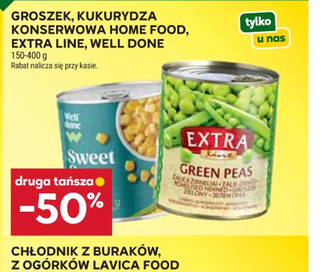 Groszek, kukurydza konserwowa Home Food, Extra Line, Well Done