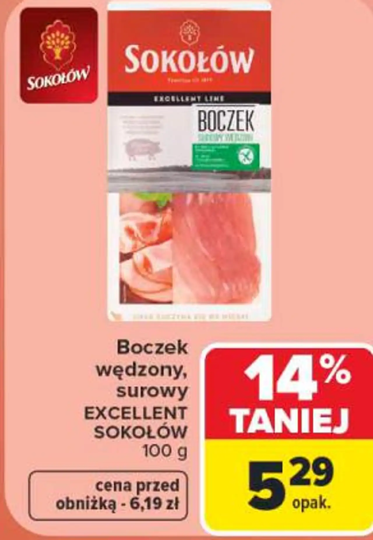 Sokołów Boczek wędzony, surowy Excellent