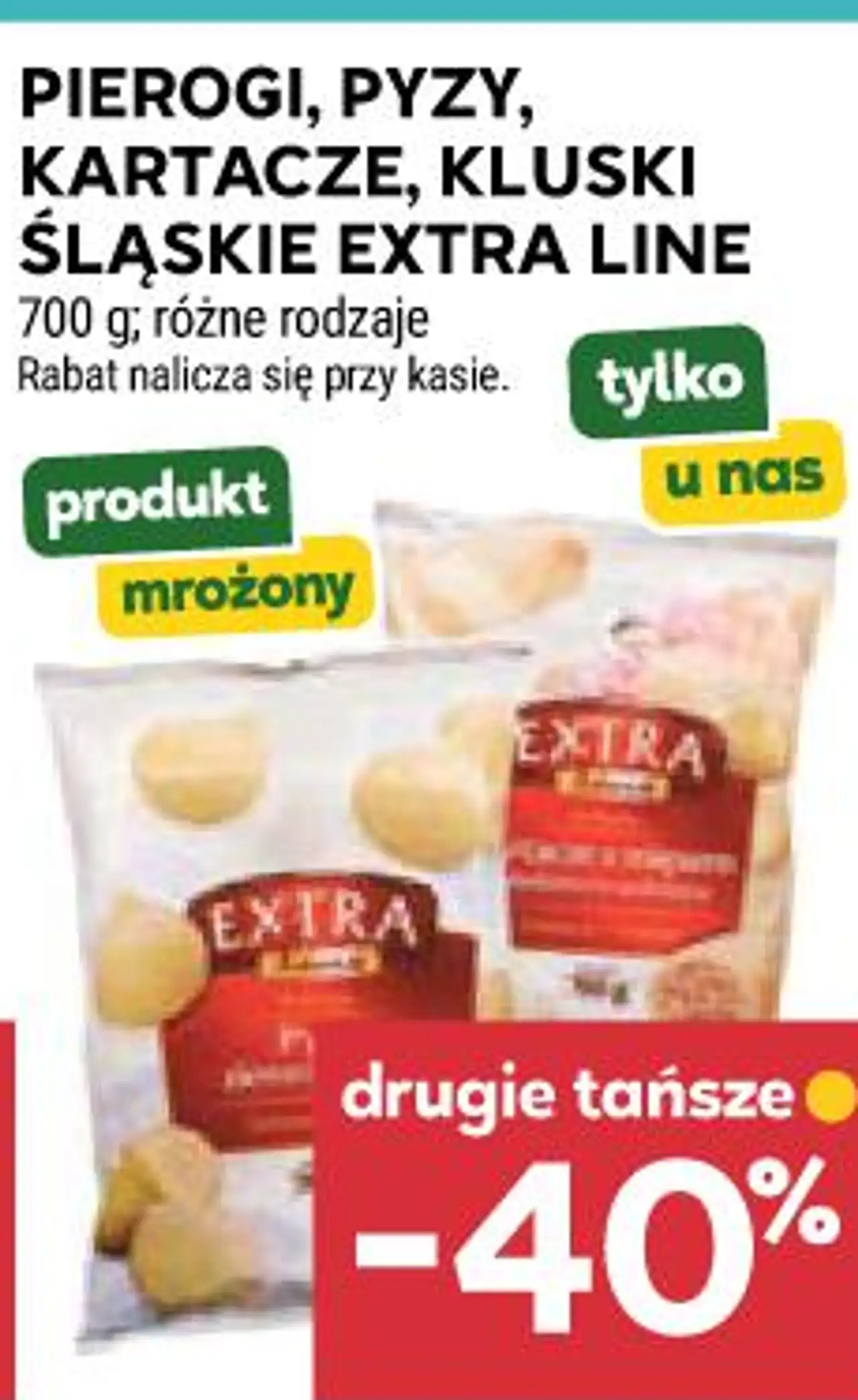 PIEROGI, PYZY, KARTACZE, KLUSKI ŚLĄSKIE EXTRA LINE