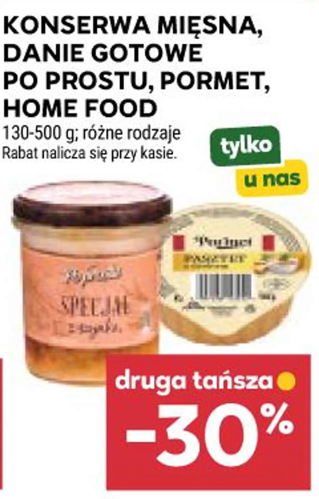 Konserwa mięsna, danie gotowe Po Prostu, Pormet, Home Food