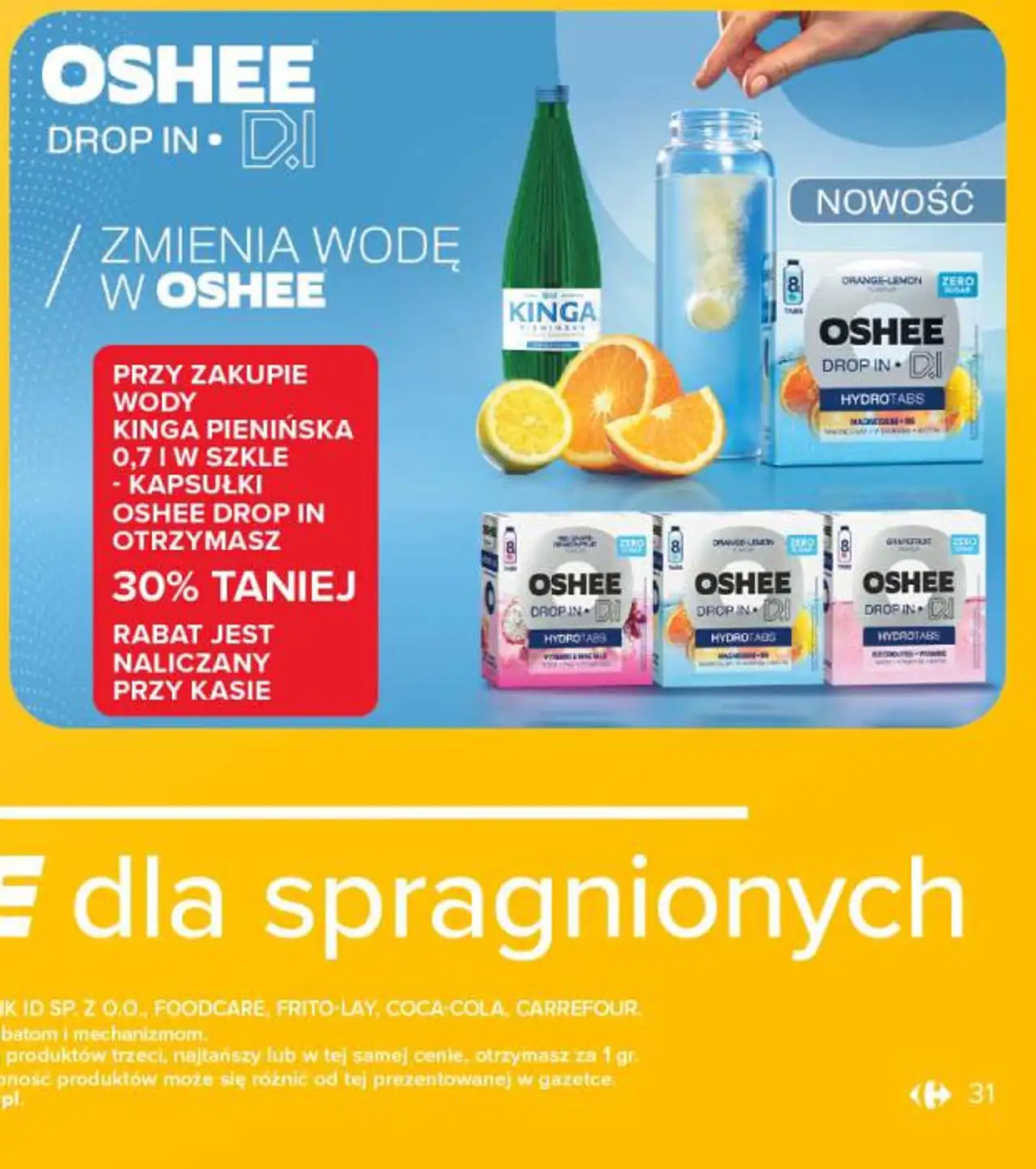 Woda Kinga Pienińska + tabletki musujące Oshee Drop In