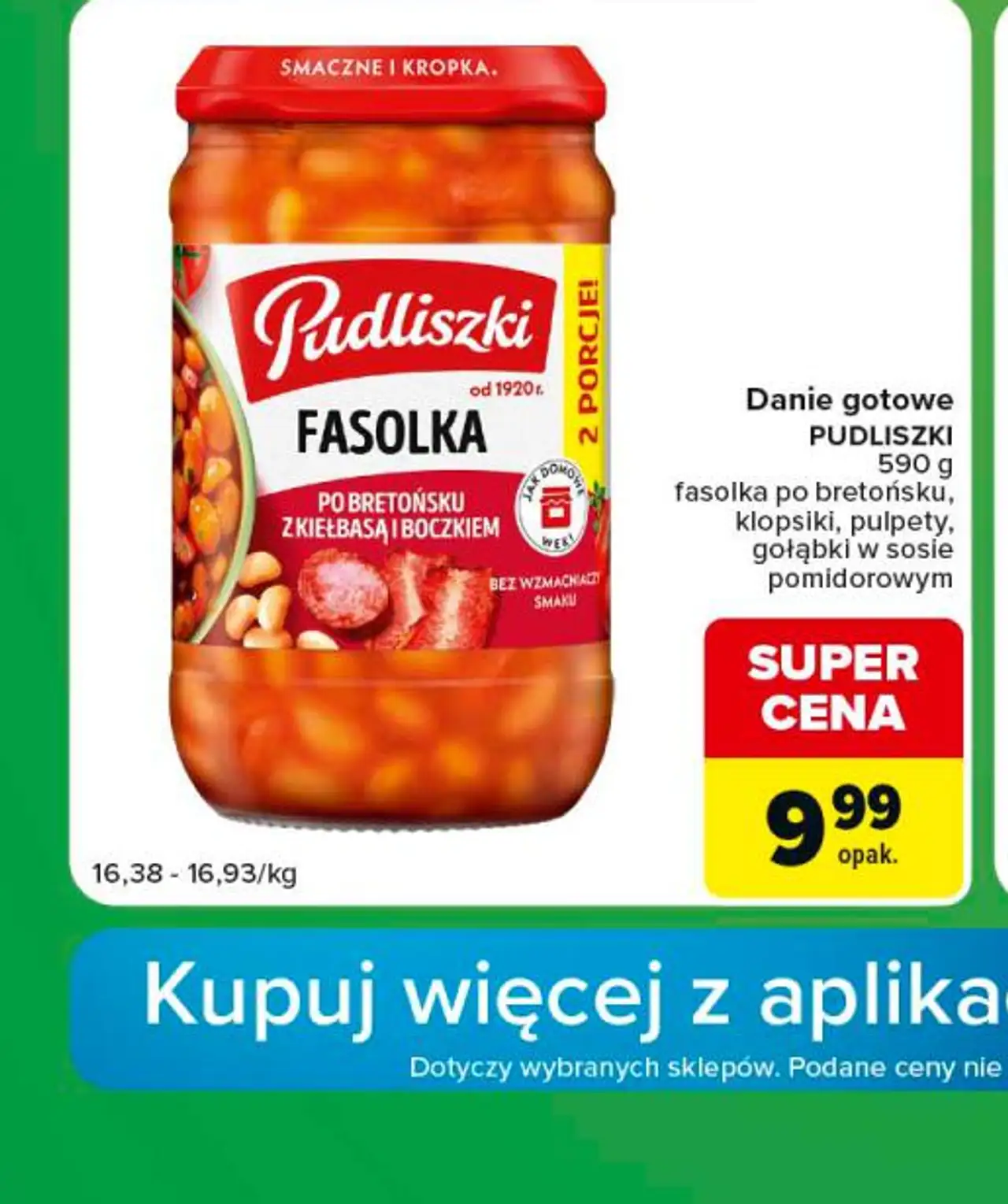 Danie gotowe PUDLISZKI fasolka po bretońsku, klopsiki, pulpety, gołąbki w sosie pomidorowym