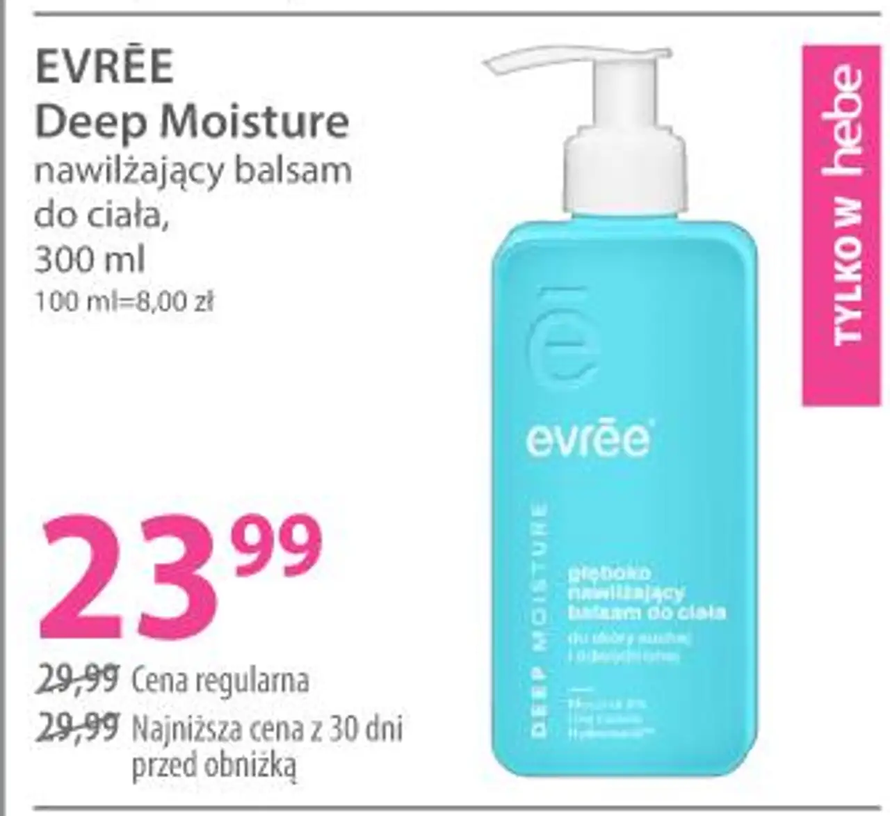 EVRĒE Deep Moisture nawilżający balsam do ciała, 300 ml