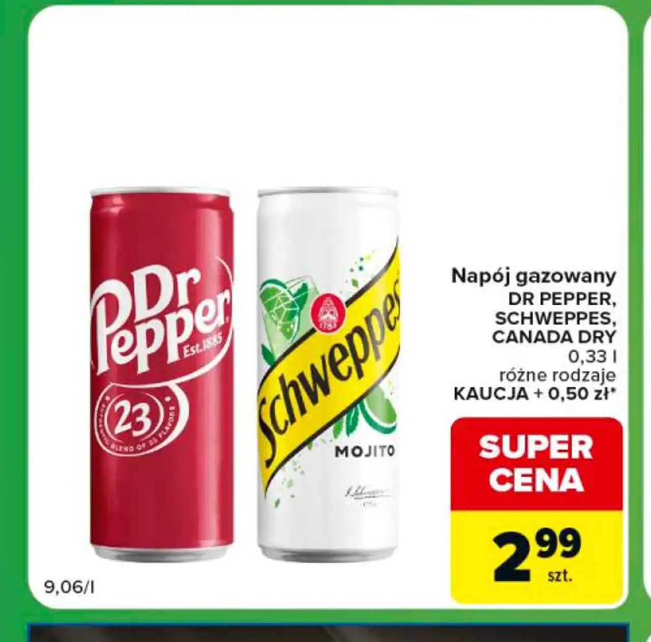 Napój gazowany Dr Pepper, Schweppes, Canada Dry