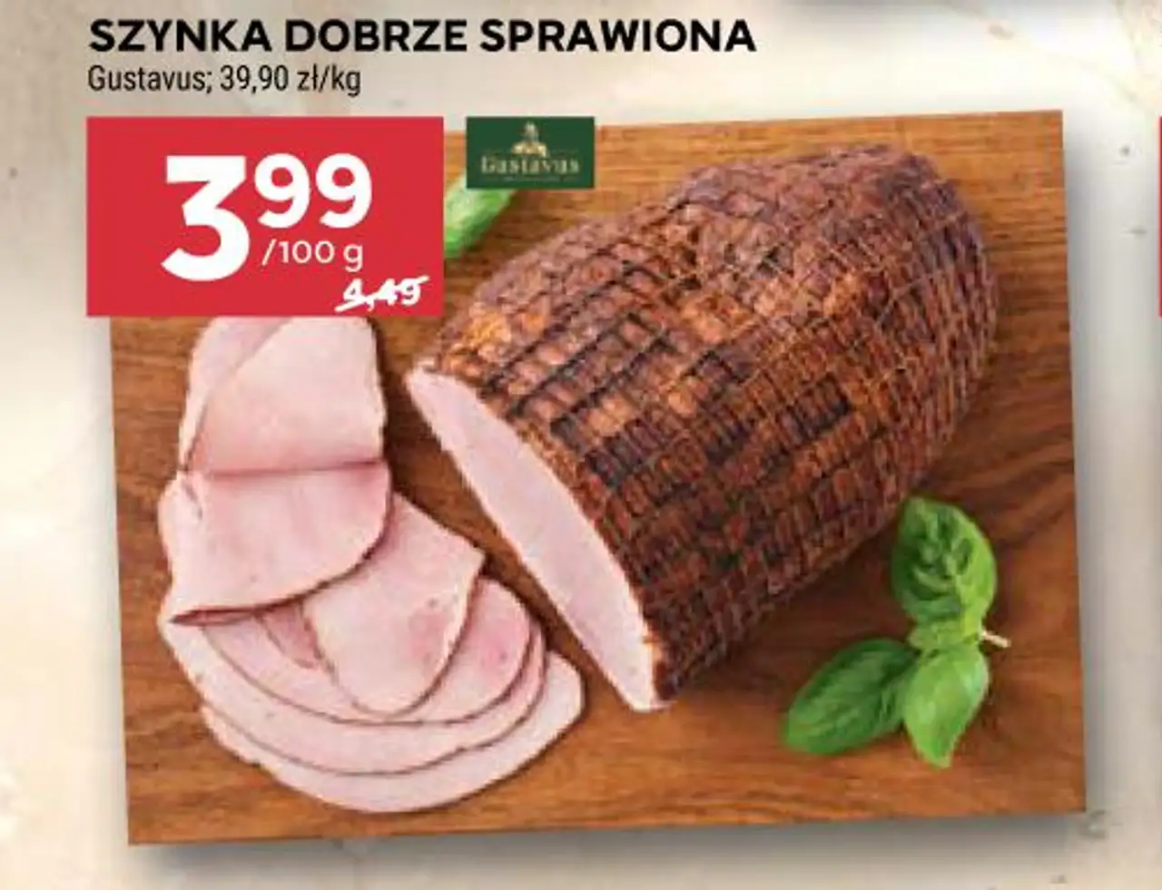 SZYNKA DOBRZE SPRAWIONA Gustavus