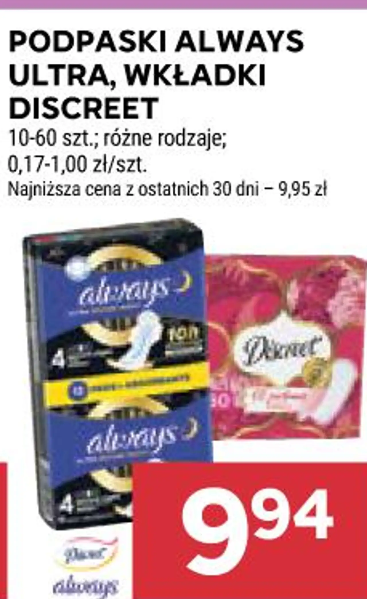 Podpaski Always Ultra, wkładki Discreet