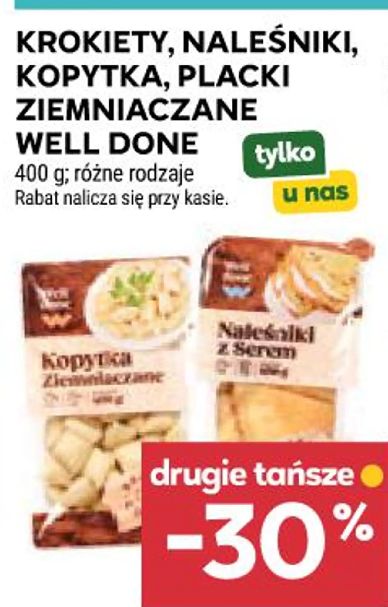 Krokiety, naleśniki, kopytka, placki ziemniaczane Well Done