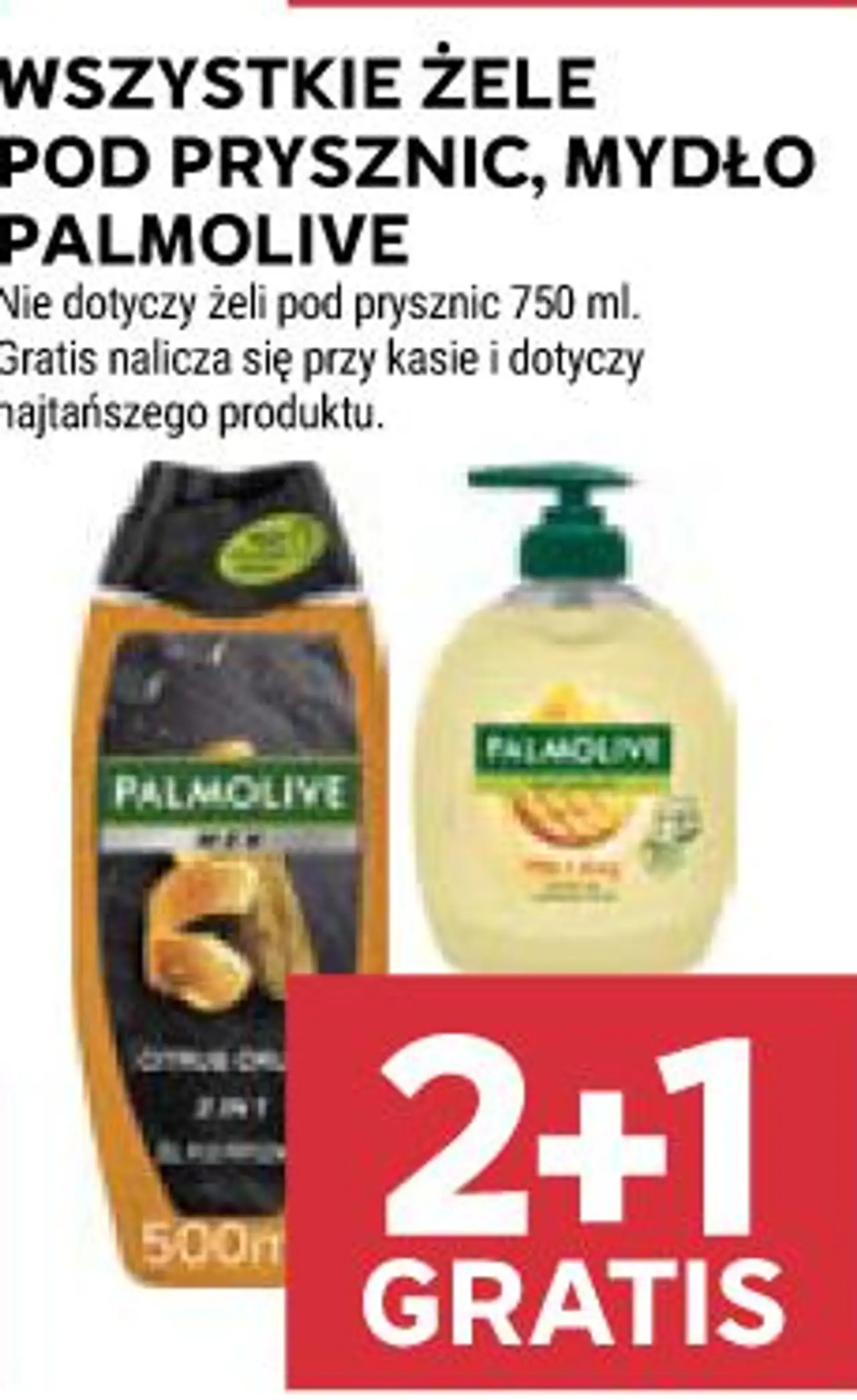 WSZYSTKIE ŻELE POD PRZYSZNIC, MYDŁO PALMOLIVE