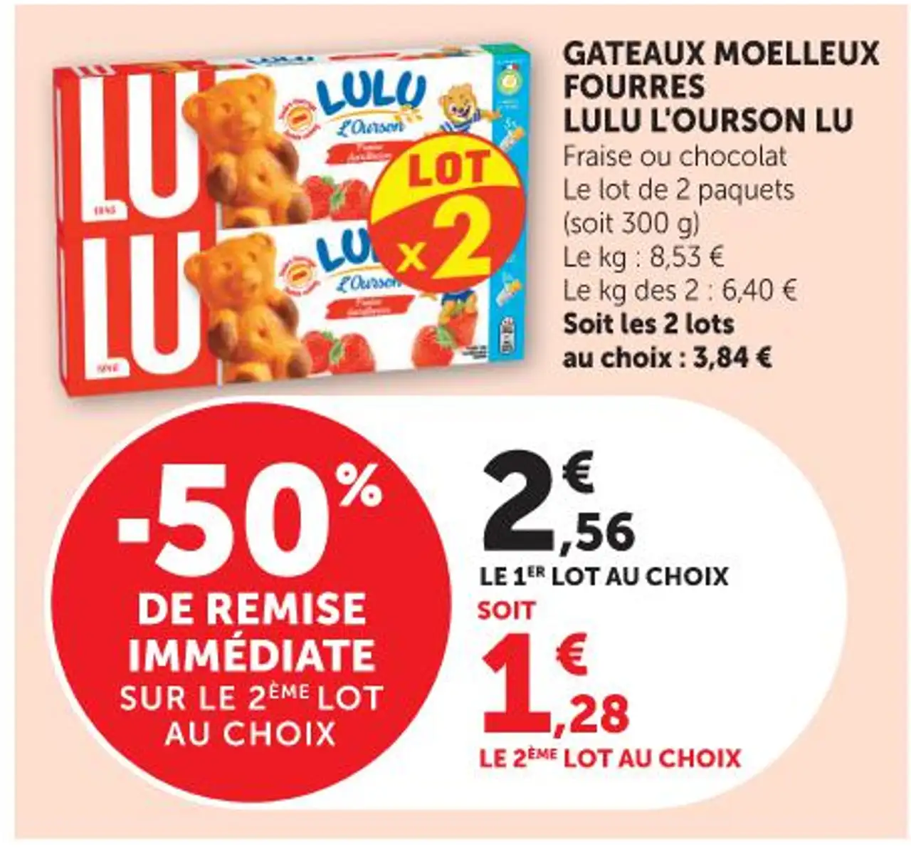 GATEAUX MOELLEUX FOURRES LULU L'OURSON LU Fraise ou chocolat