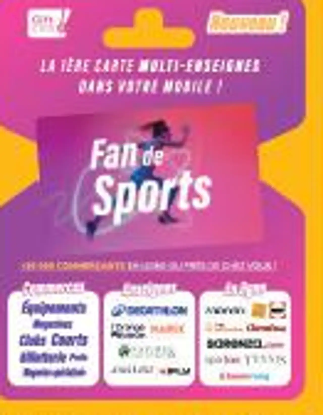 LA 1ÈRE CARTE MULTI-ENSEIGNES DANS VOTRE MOBILE ! Fan de Sports