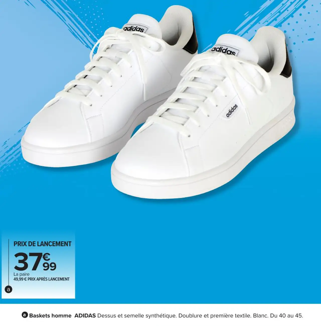 Baskets homme ADIDAS Dessus et semelle synthétique. Doublure et première textile. Blanc. Du 40 au 45.