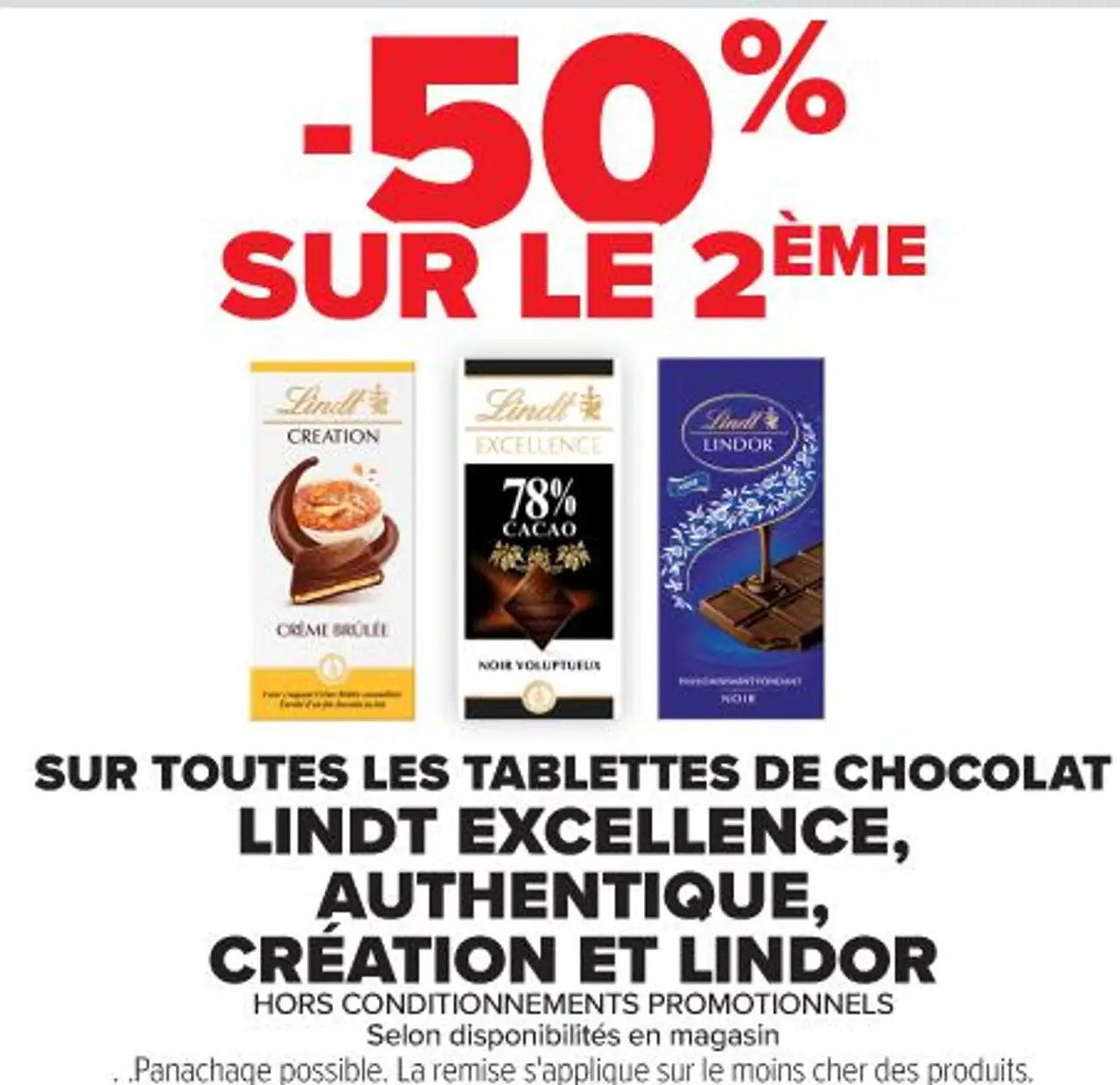 SUR TOUTES LES TABLETTES DE CHOCOLAT LINDT EXCELLENCE, AUTHENTIQUE, CRÉATION ET LINDOR