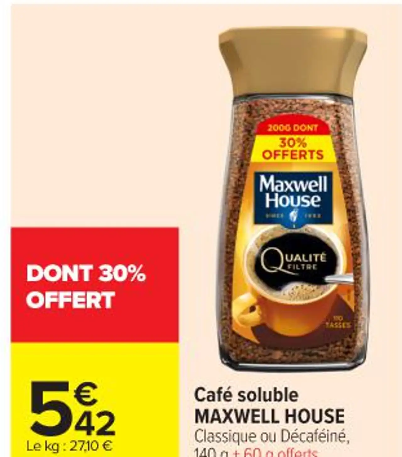 Café soluble MAXWELL HOUSE Classique ou Décaféiné, 140 g + 60 g offerts