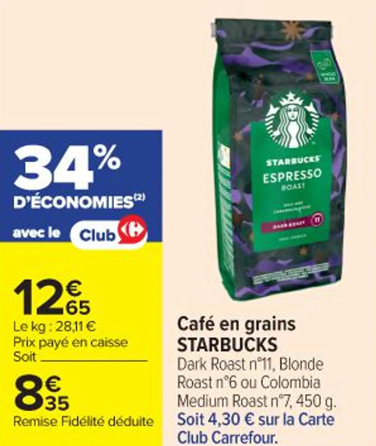 Café en grains STARBUCKS Dark Roast n°11, Blonde Roast n°6 ou Colombia Medium Roast n°7, 450 g.