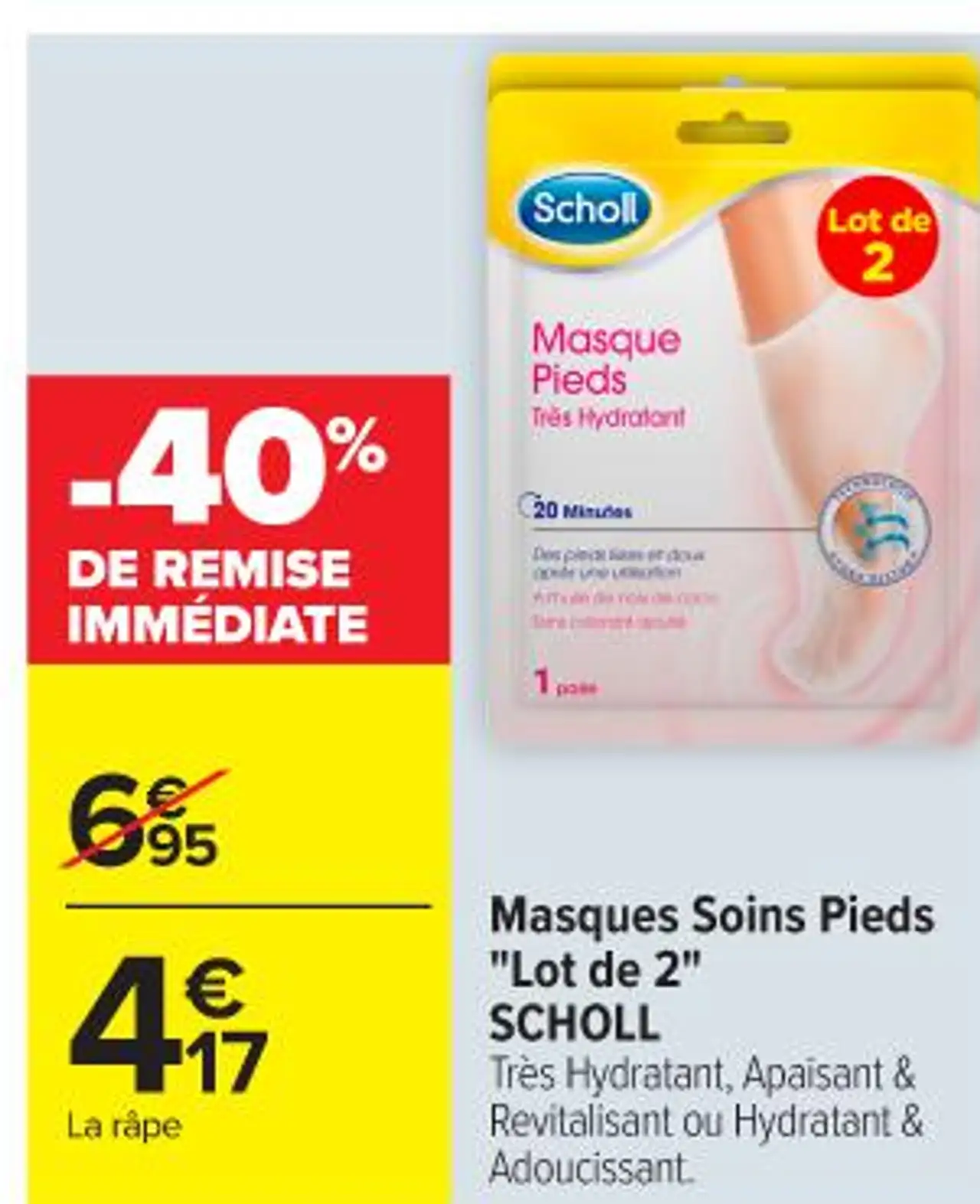 Masques Soins Pieds "Lot de 2" SCHOLL Très Hydratant, Apaisant & Revitalisant ou Hydratant & Adoucissant.