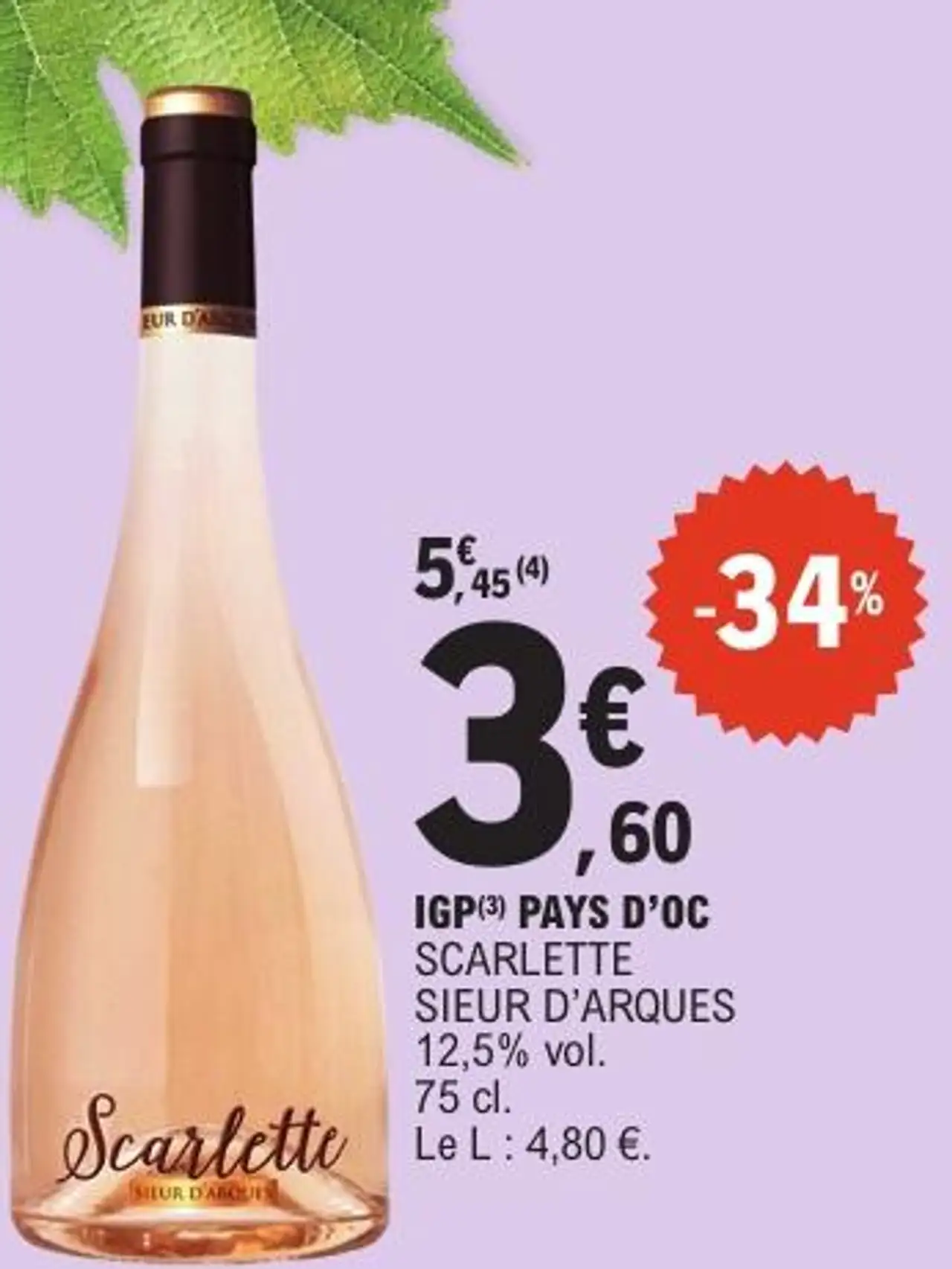IGP(3) PAYS D'OC SCARLETTE SIEUR D'ARQUES 12,5 % vol. 75 cl. Le l : 4,80 €.