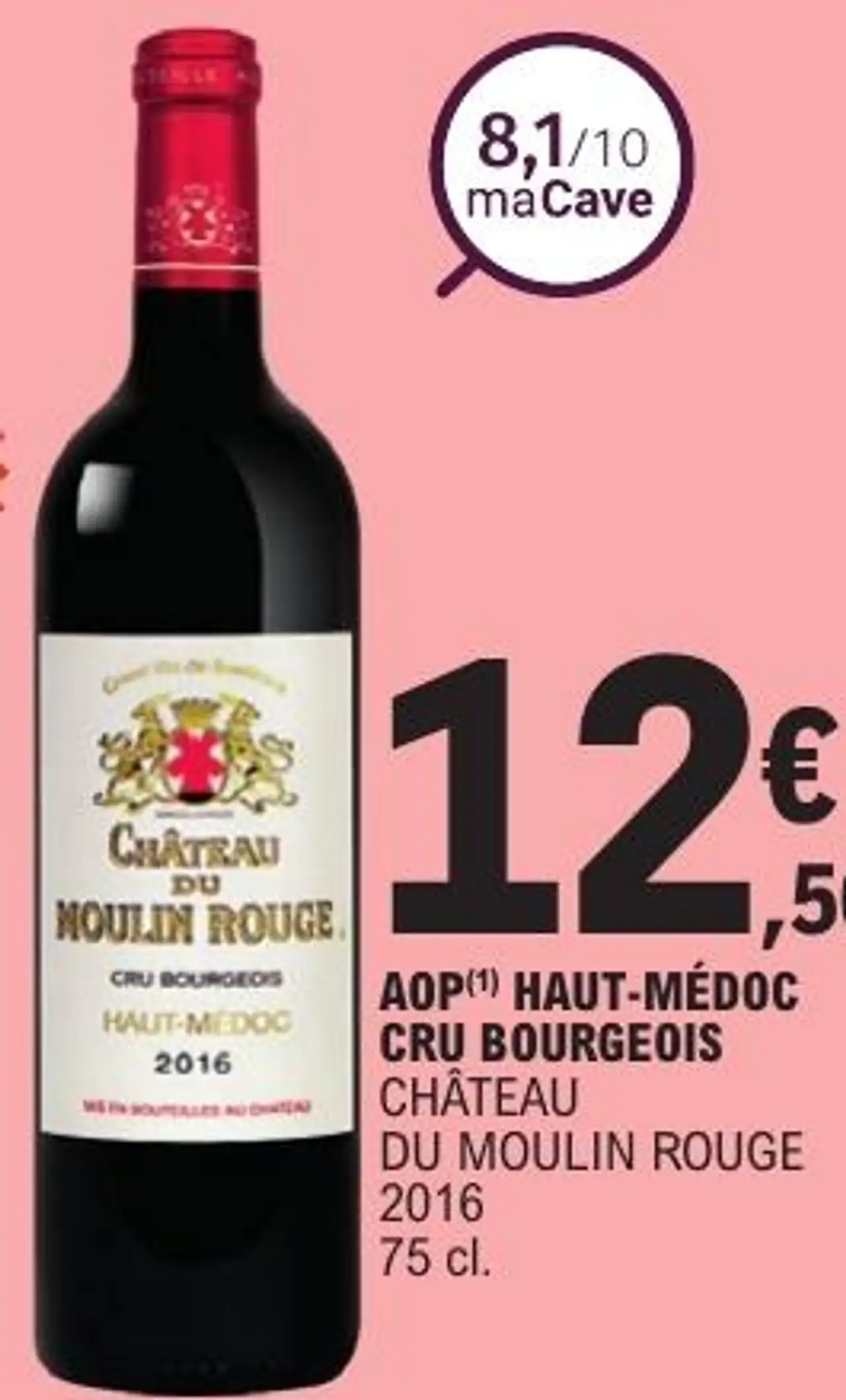 AOP(1) HAUT-MÉDOC CRU BOURGEOIS CHÂTEAU DU MOULIN ROUGE 2016