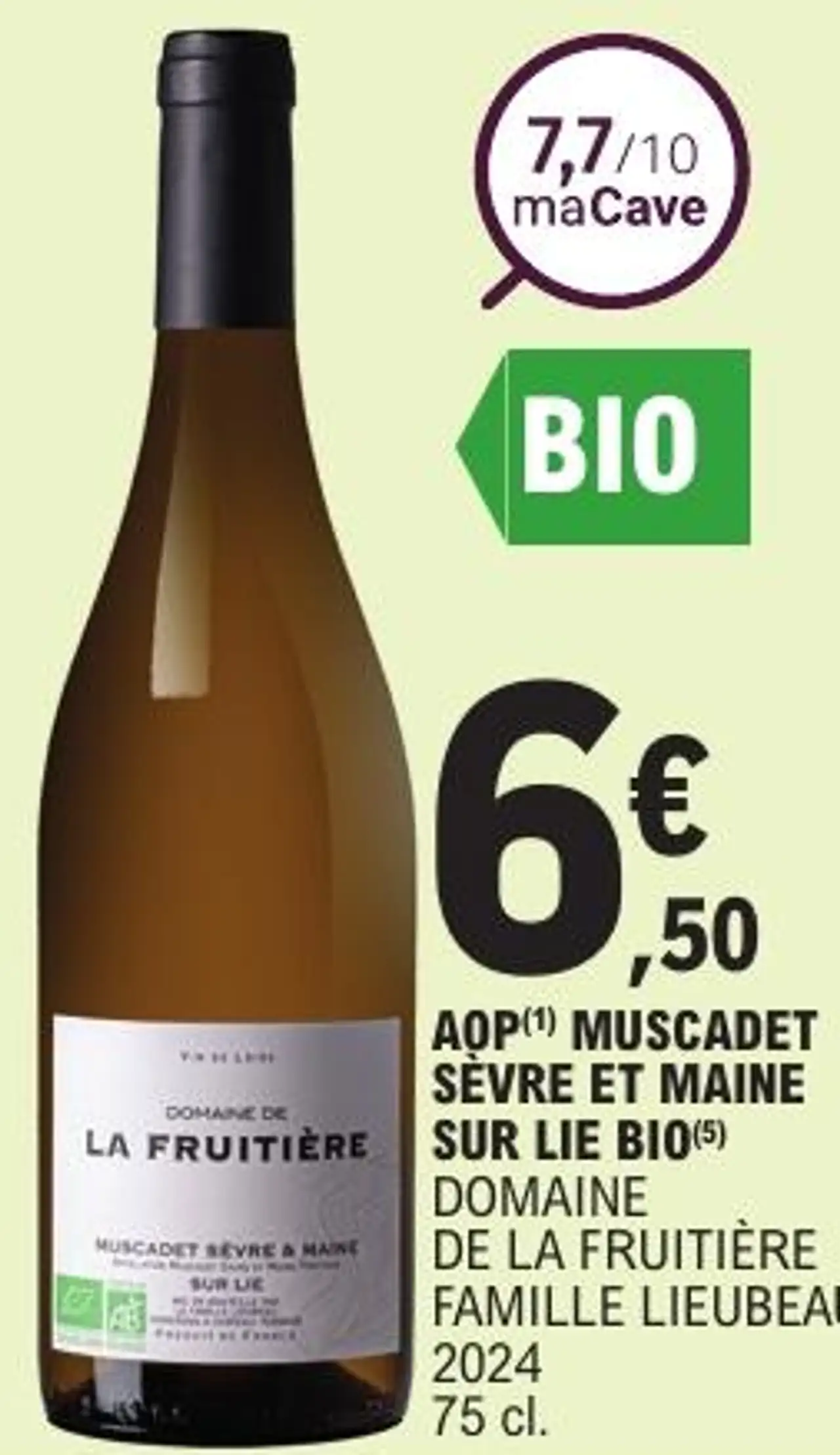 AOP(1) MUSCADET SÈVRE ET MAINE SUR LIE BIO(5) DOMAINE DE LA FRUITIÈRE FAMILLE LIEUBEAU 2024 75 cl.