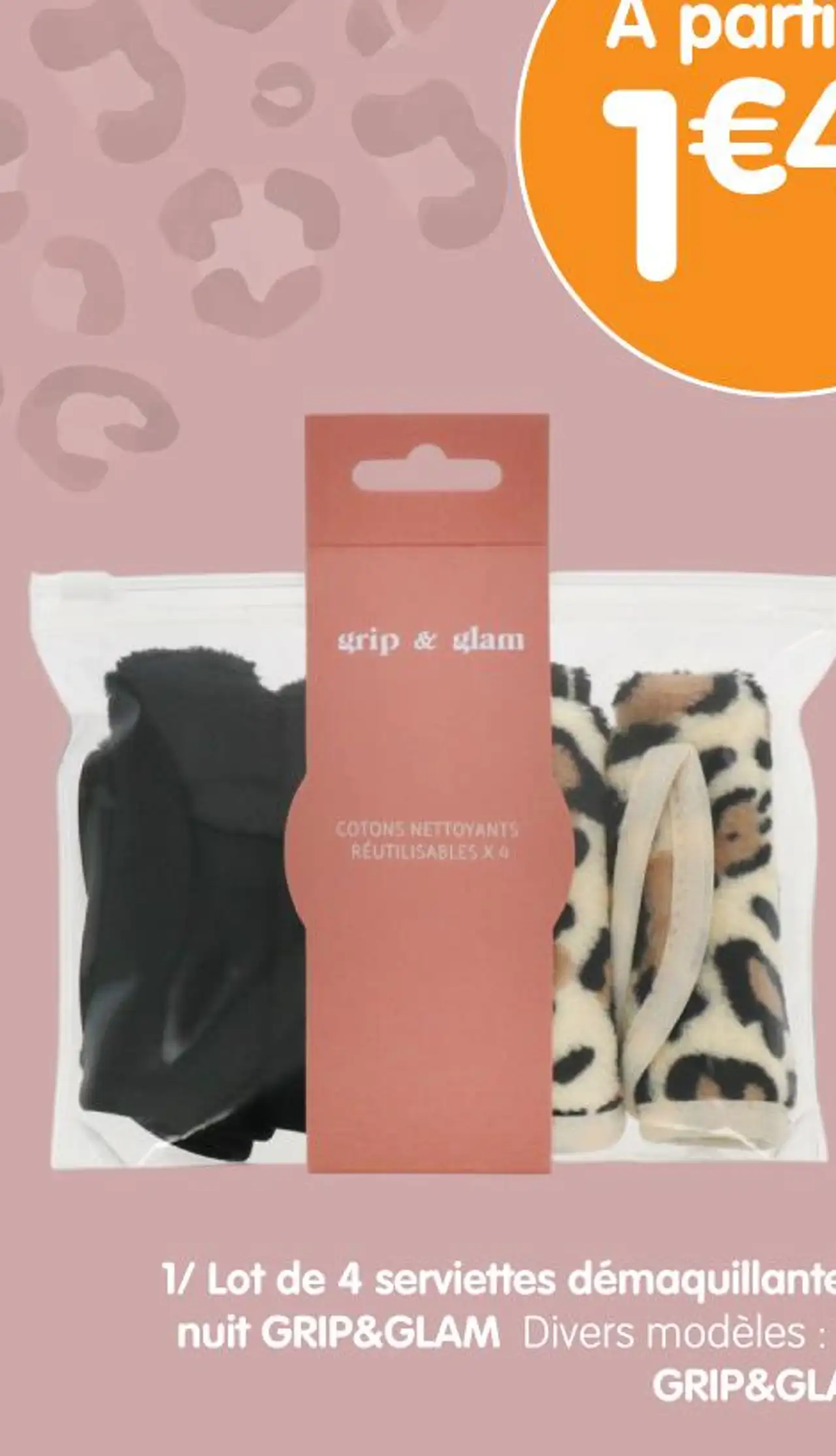 1/ Lot de 4 serviettes démaquillantes GRIP&GLAM