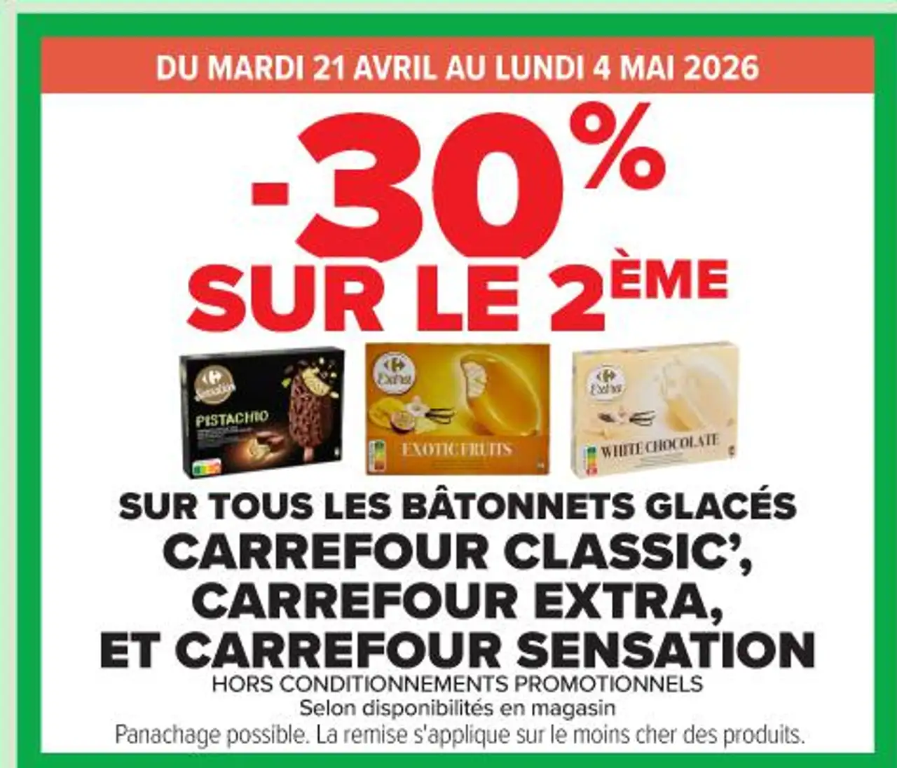 SUR TOUS LES BÂTONNETS GLACÉS CARREFOUR CLASSIC', CARREFOUR EXTRA, ET CARREFOUR SENSATION