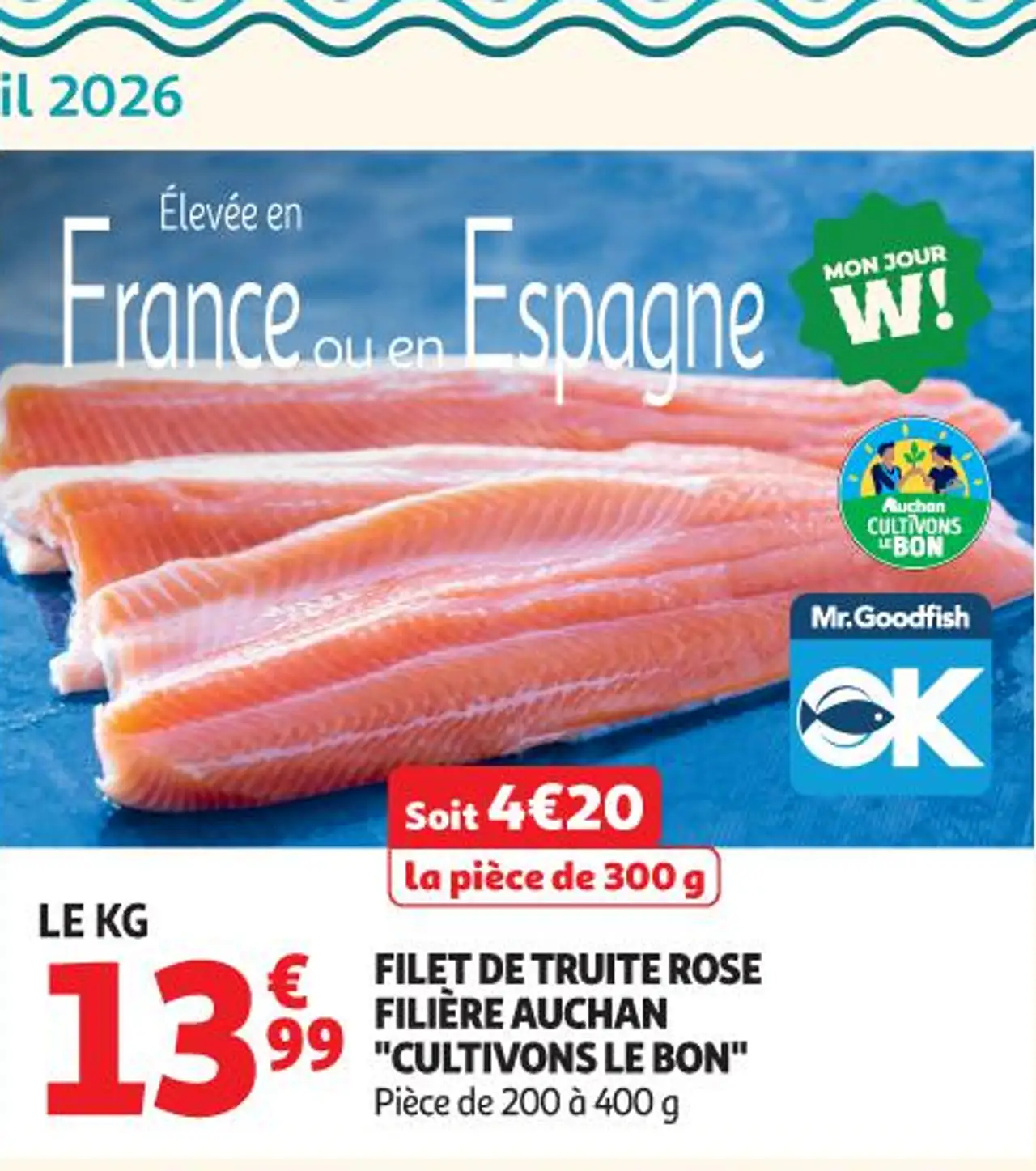 Filet de truite rose filière Auchan "Cultivons le bon"