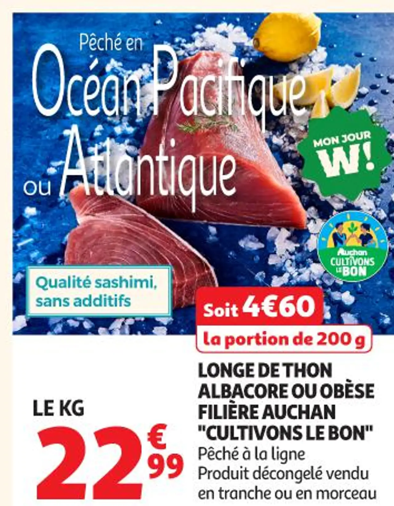 Longe de thon albacore ou obèse filière Auchan "Cultivons le bon"