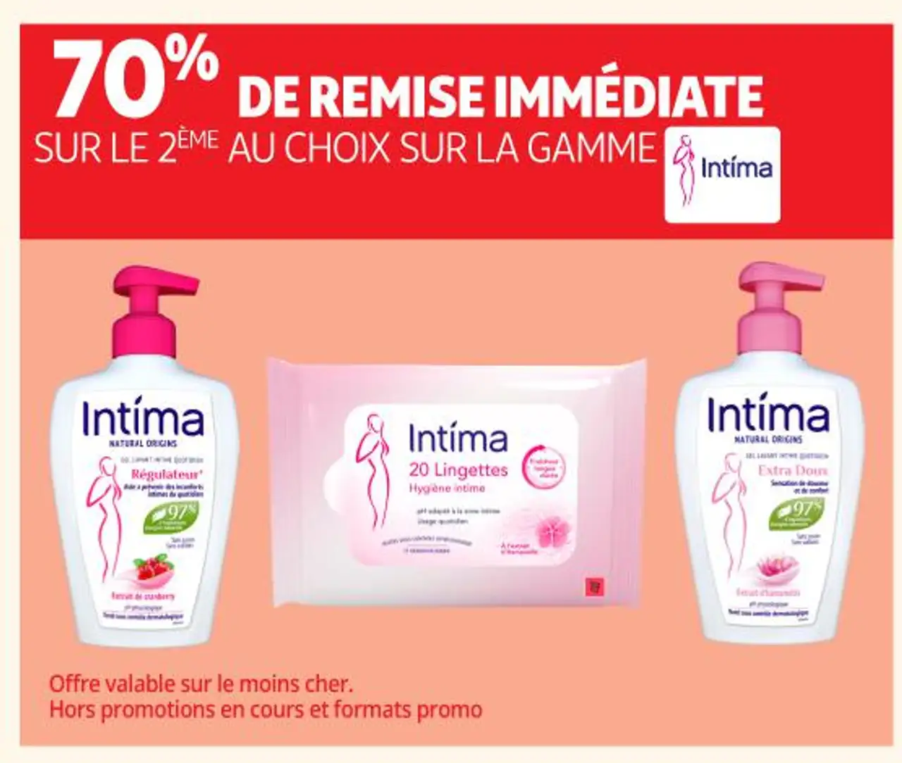 70% DE REMISE IMMÉDIATE SUR LE 2ÈME AU CHOIX SUR LA GAMME Intíma