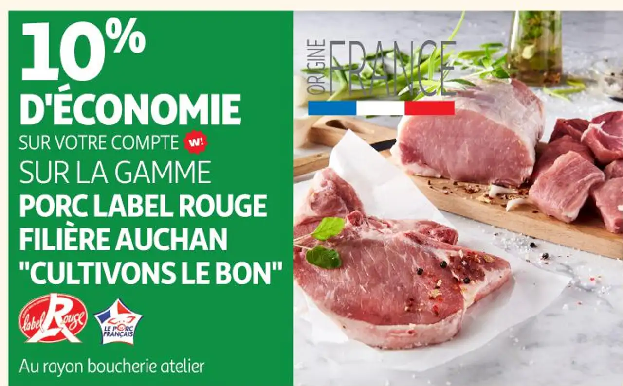PORC LABEL ROUGE FILIÈRE AUCHAN "CULTIVONS LE BON"