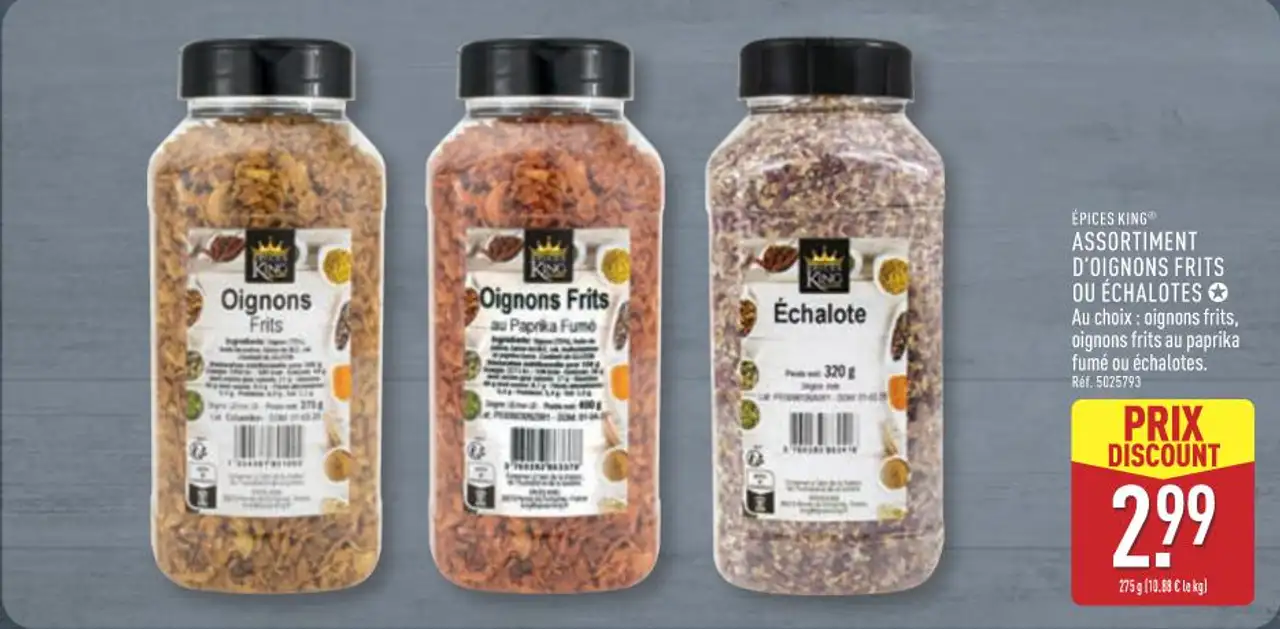 ÉPICES KING ASSORTIMENT D'OIGNONS FRITS OU ÉCHALOTES