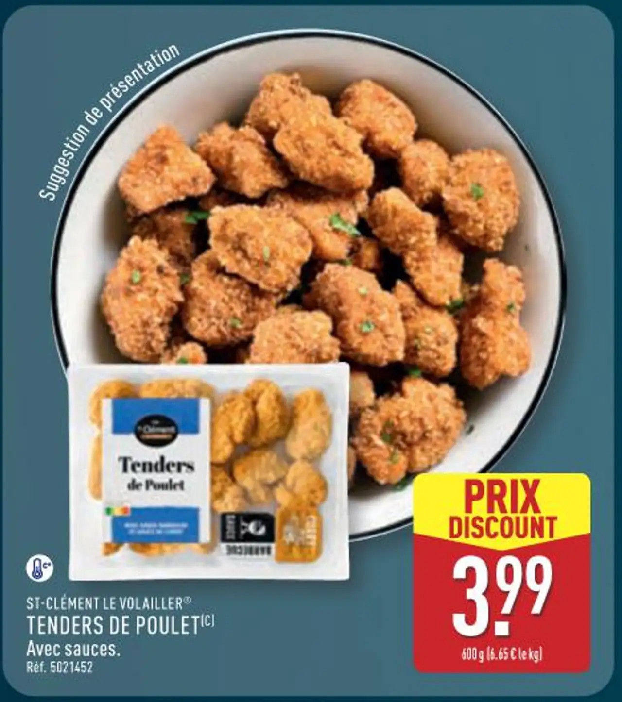 ST-CLÉMENT LE VOLAILLER TENDERS DE POULET Avec sauces.