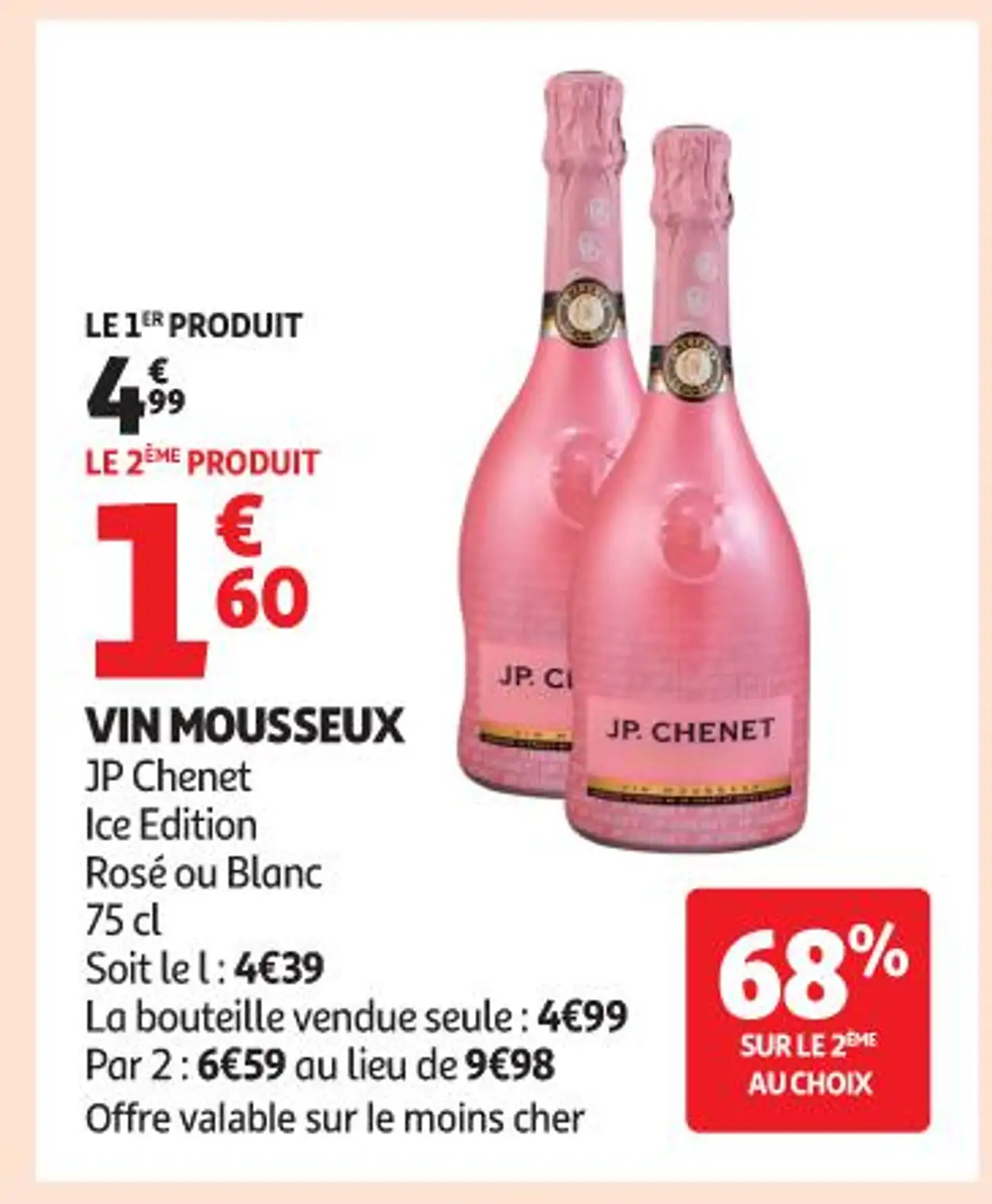 VIN MOUSSEUX JP Chenet Ice Edition Rosé ou Blanc 75 cl