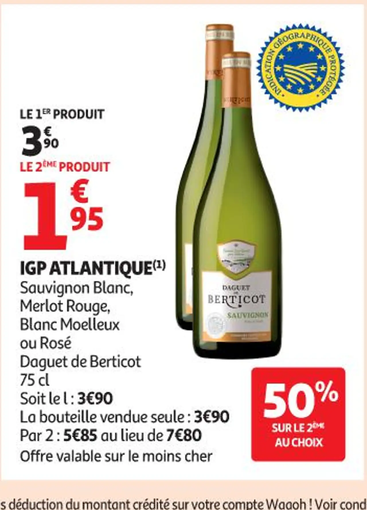 IGP Atlantique(1) Sauvignon Blanc, Merlot Rouge, Blanc Moelleux ou Rosé Daguet de Berticot