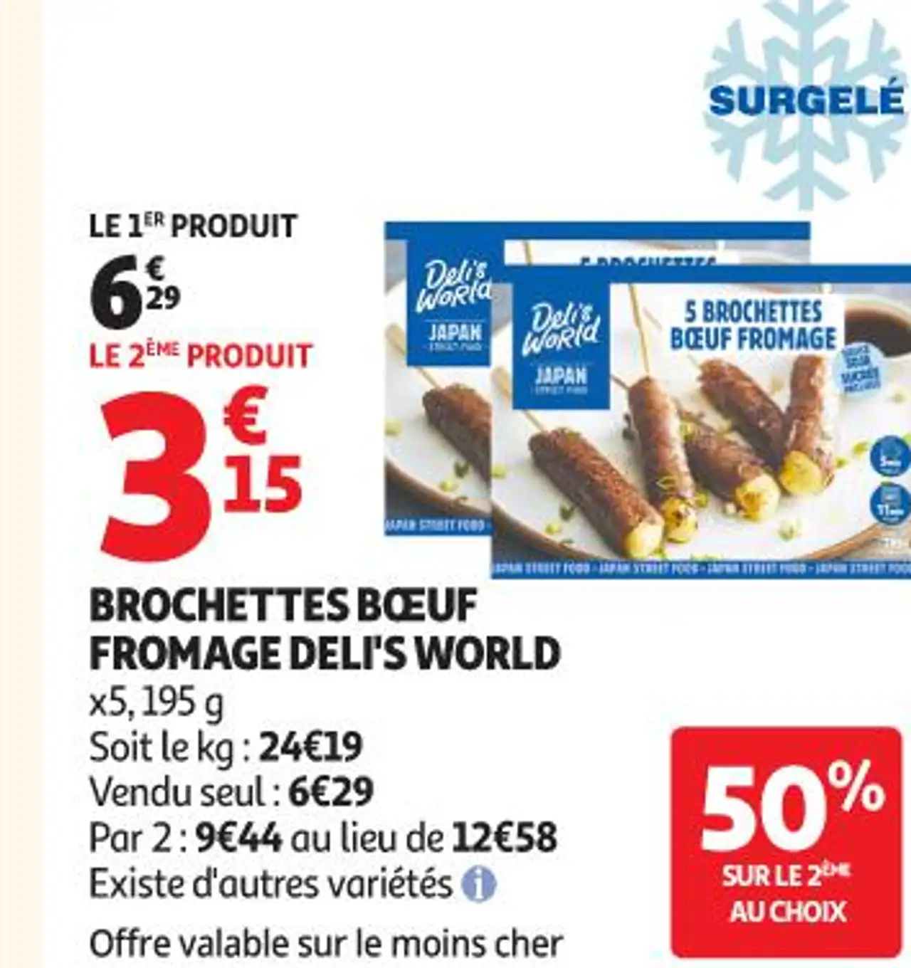 BROCHETTES BŒUF FROMAGE DELI'S WORLD