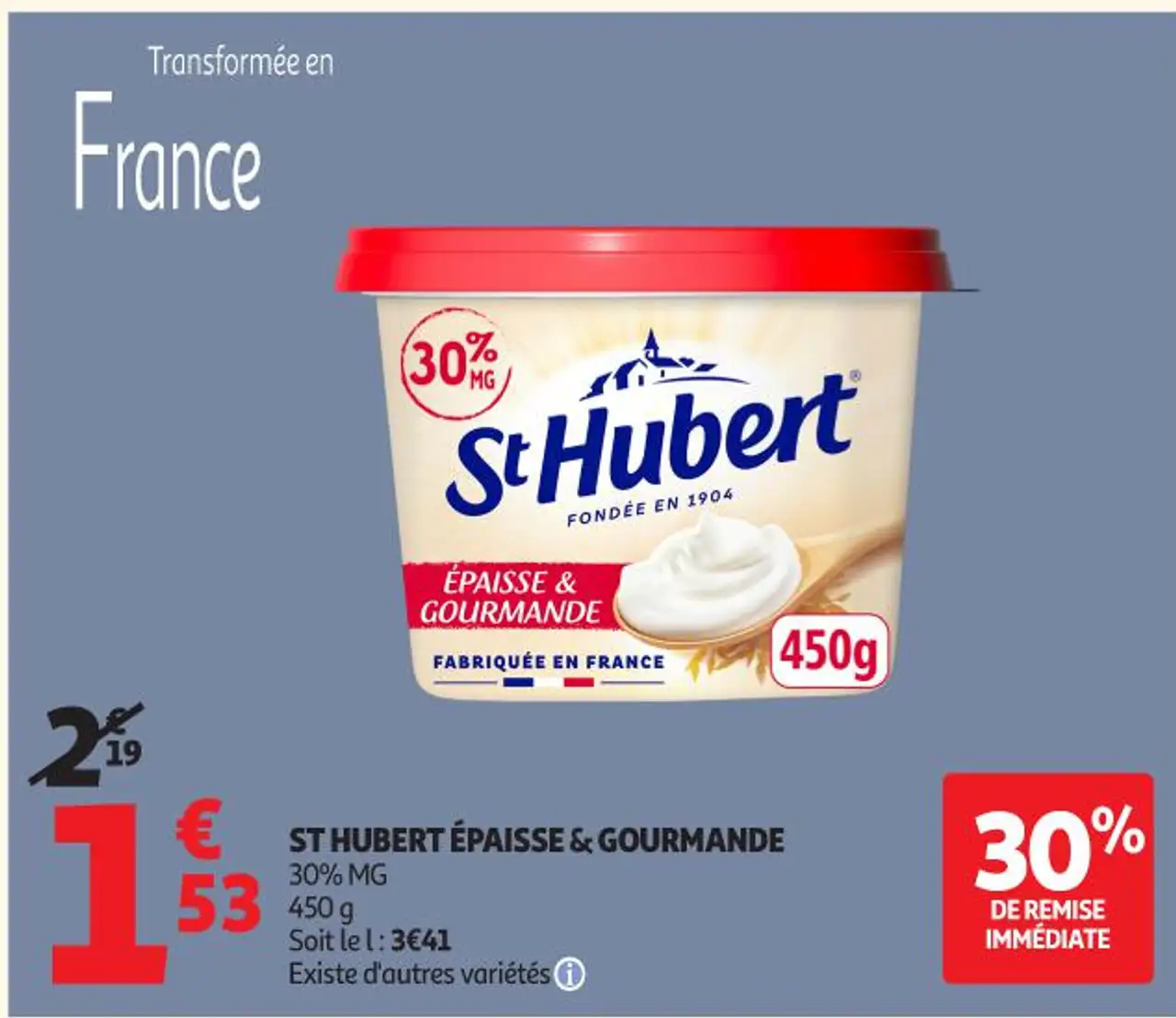ST HUBERT ÉPAISSE & GOURMANDE 30% MG 450 g