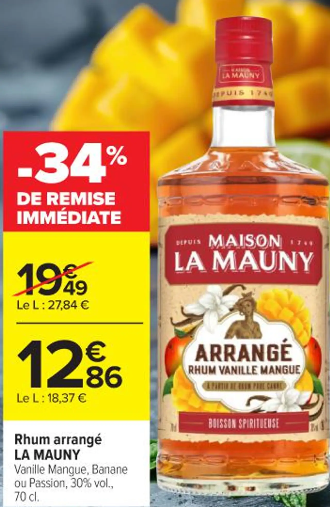 Rhum arrangé LA MAUNY Vanille Mangue , Banane ou Passion, 30 % vol . , 70 cl .