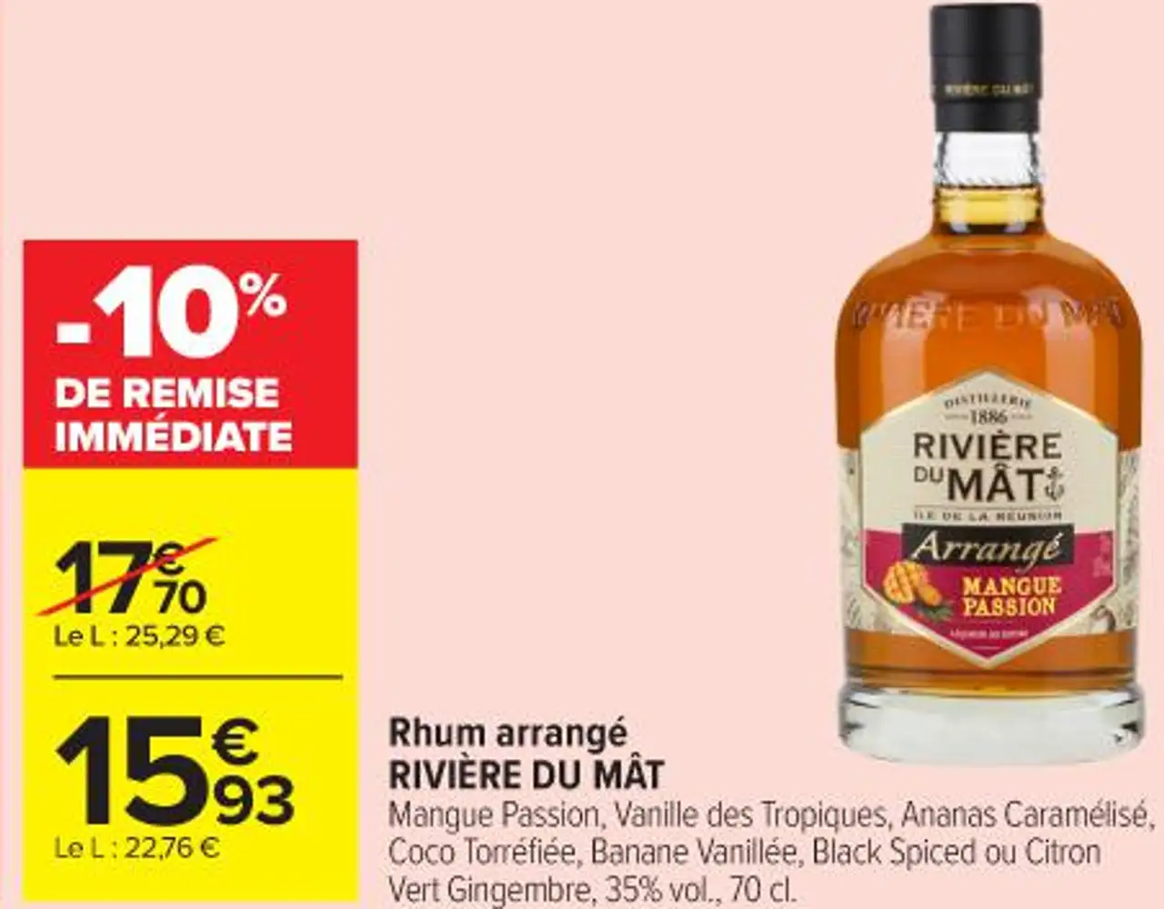Rhum arrangé RIVIÈRE DU MÂT Mangue Passion , Vanille des Tropiques , Ananas Caramélisé , Coco Torréfiée , Banane Vanillée , Black Spiced ou Citron Vert Gingembre , 35 % vol . , 70 cl .