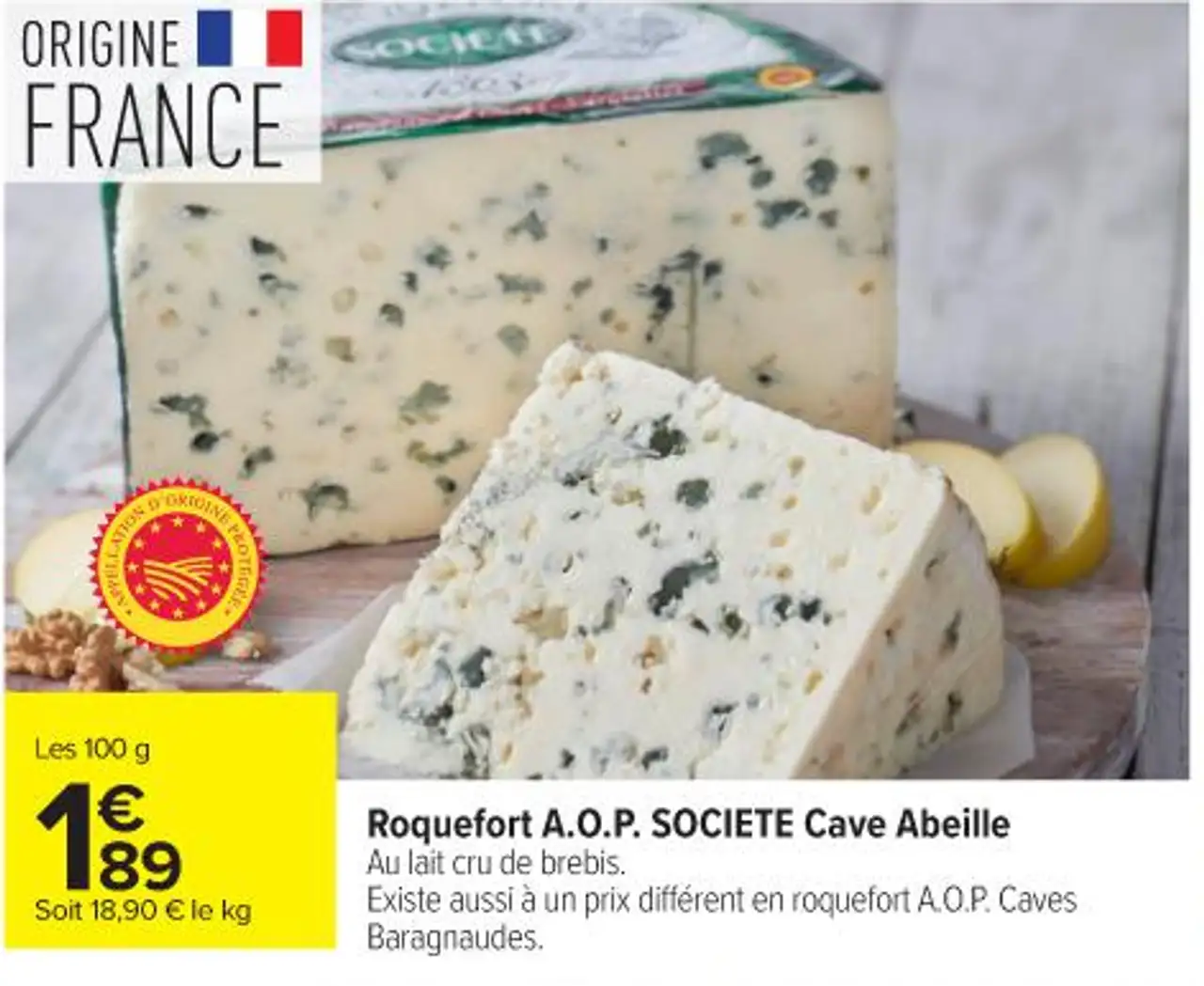 Roquefort A.O.P. SOCIETE Cave Abeille Au lait cru de brebis.