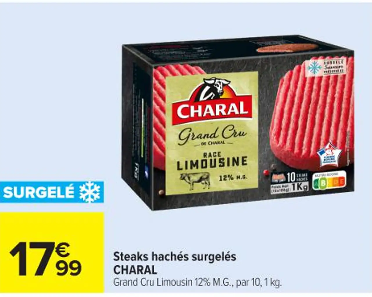 Steaks hachés surgelés CHARAL Grand Cru Limousin 12% M.G., par 10, 1 kg.