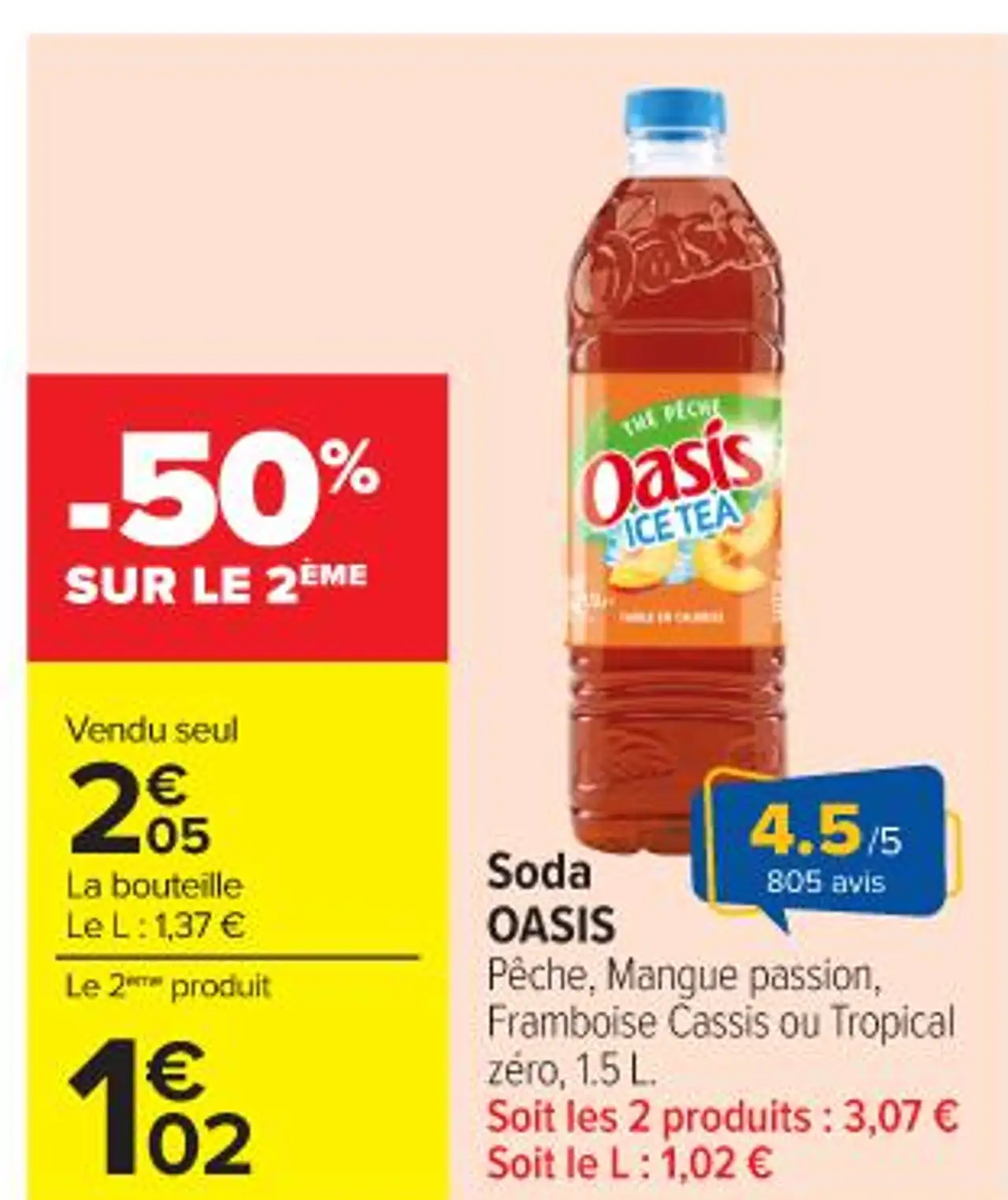 Soda OASIS Pêche, Mangue passion, Framboise Cassis ou Tropical