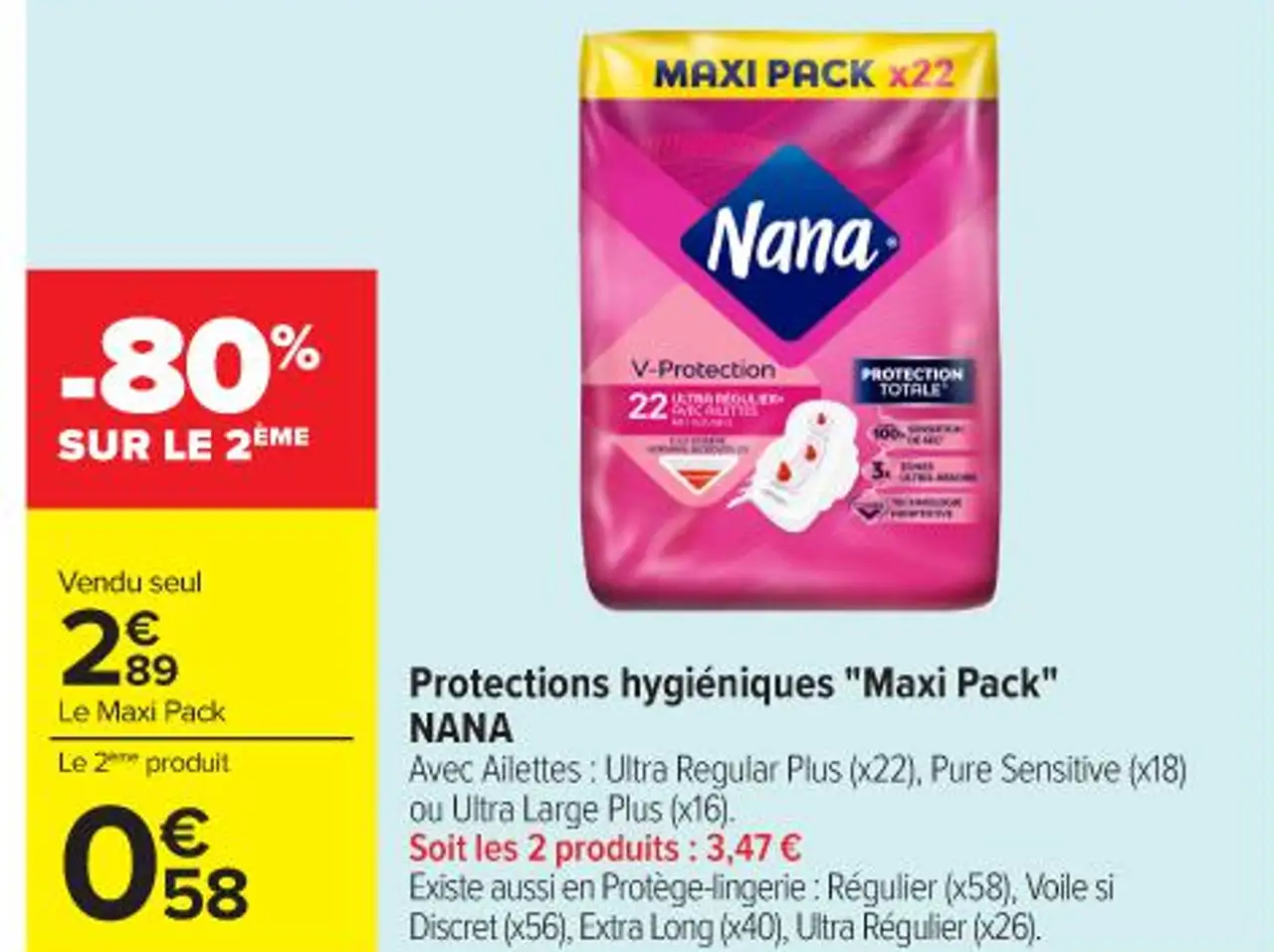 Protections hygiéniques "Maxi Pack" NANA