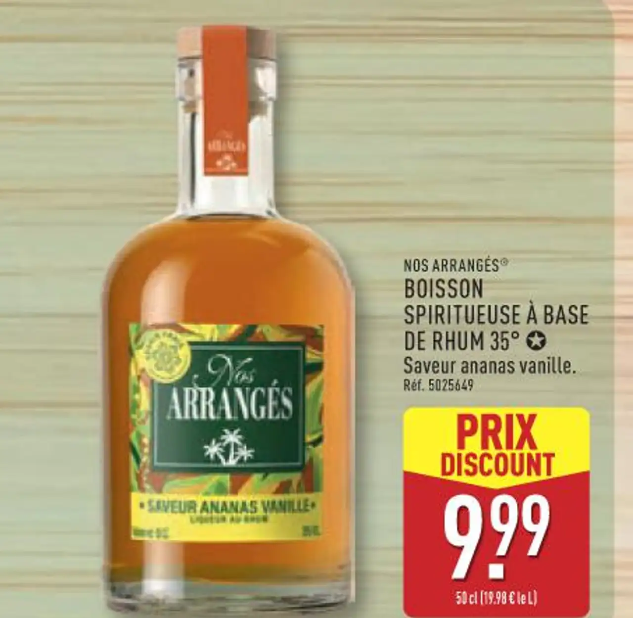 NOS ARRANGÉS® BOISSON SPIRITUEUSE À BASE DE RHUM 35° Saveur ananas vanille.