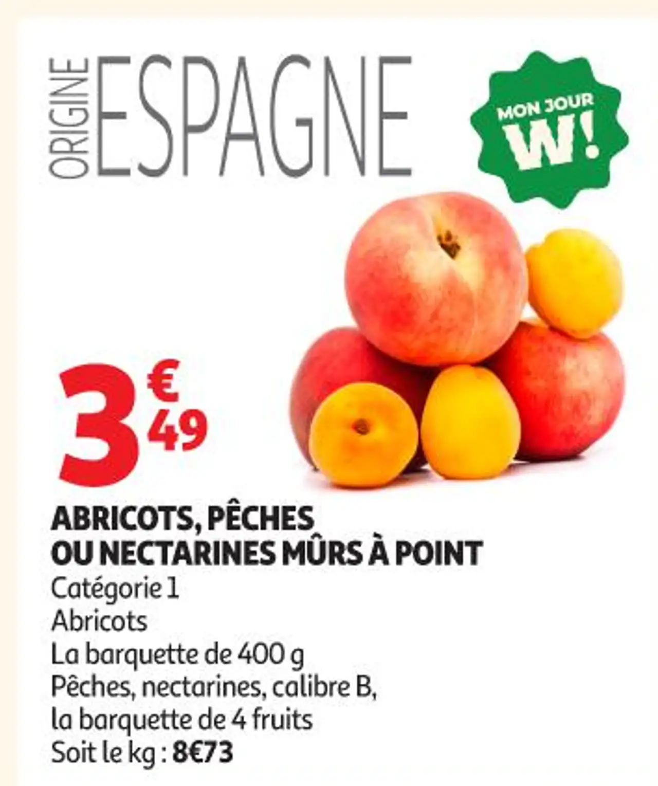 ABRICOTS, PÊCHES OU NECTARINES MÛRS À POINT